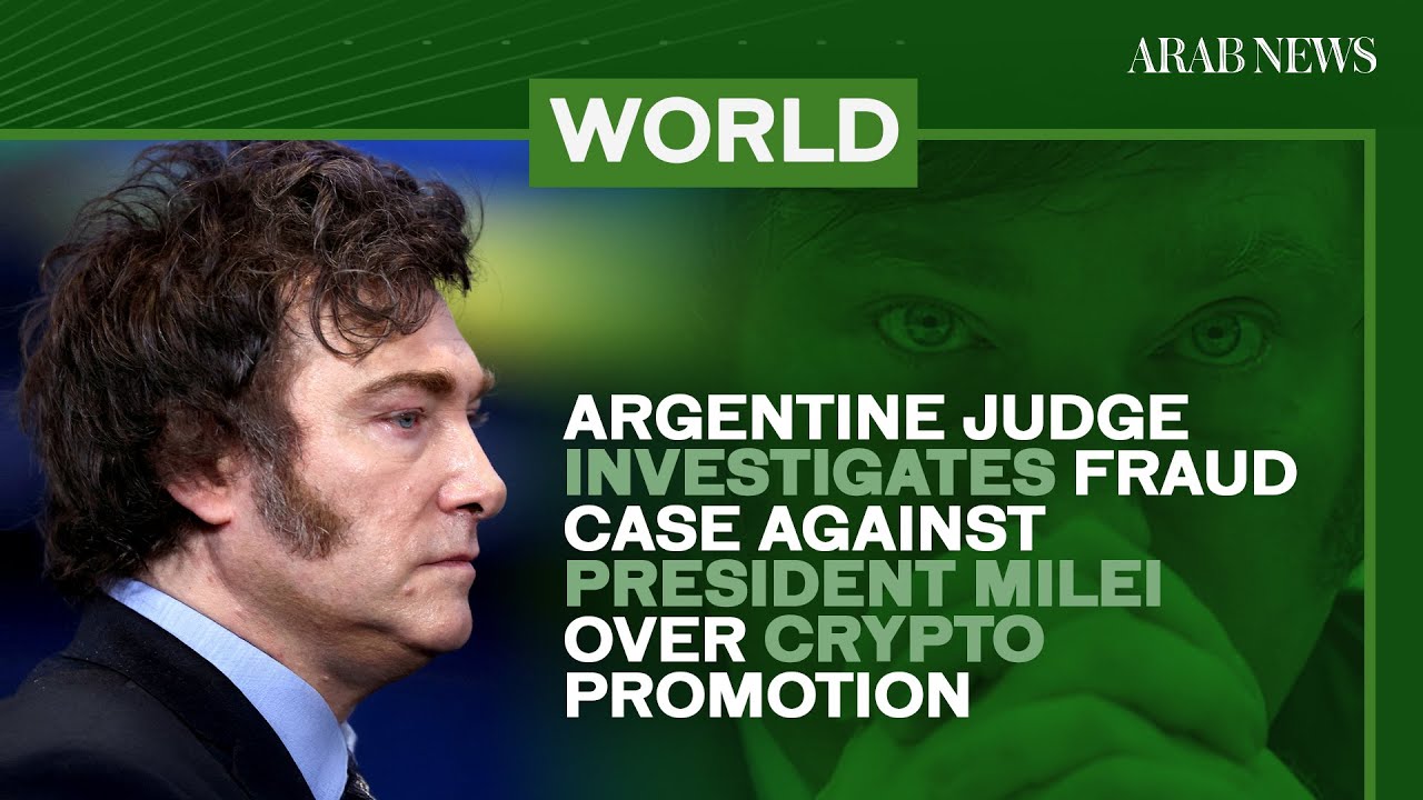 Argentine judge investigates fraud case against President Milei over crypto  promotion | Arab News