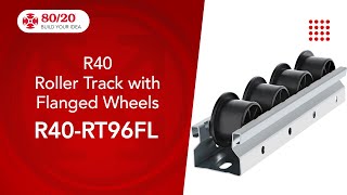 80/20: Roller Track with Flanged Wheels (R40RT96FL)