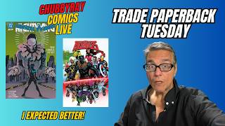 Trade Paperback Tuesday: Nightwing DISAPPOINTS... Avengers Is Even Worse!