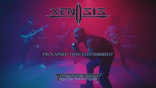 XENOSIS (US) - Prolapsed Twin Entombment OFFICIAL VIDEO (Prog/Tech Death) Transcending Obscurity