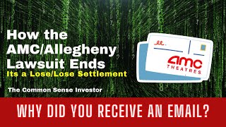 How the AMC Allegheny Lawsuit Ends | An AMC Squeeze Update