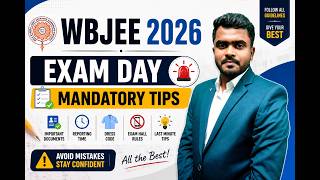 WBJEE 2026 Exam Day Precautions &amp; Guidelines🎯24th May 2026