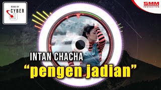  Intan Chacha - Pengen Jadian (Remix) Mp3