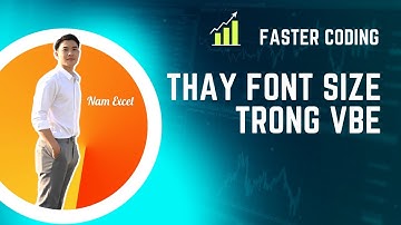 FASTER CODING #1 | Thay đổi kích thước chữ trong lập trình VBA (Change Font size in VBA)