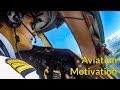 BEST AVIATION MOTIVATION by Captain Joe