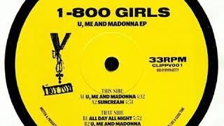 1-800 GIRLS ‎– U, Me And Madonna EP
