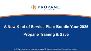 A New Kind of Service Plan Bundle Your 2025 Propane Training & Save