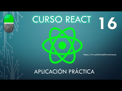 Curso React. Práctica recopilatoria. Vídeo16
