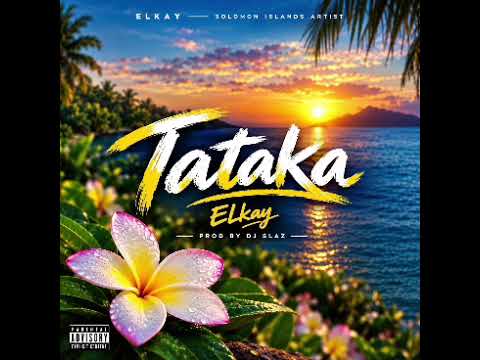ELkay -Tataka (official Audio)2026