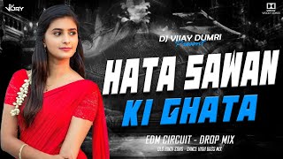HATA SAWAN KI GHATA | OLD HINDI SONG | EDM TRANCE DROP MIX | DJ VIJAY DUMRI 