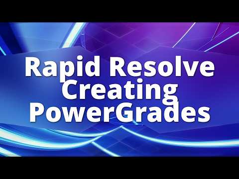 How to Create and Use PowerGrades in DaVinci Resolve - Rapid Resolve