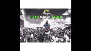Olamide - Eyan MayWeather (EYAN MAYWEATHER ALBUM)