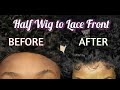 Broke B*tch Series Pt 2 | Transforming a Half Wig Into a Lace Frontal