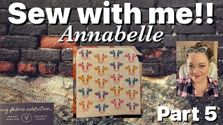 Sew with me! Annabelle Quilt from My Fabric Addiction - Part 5