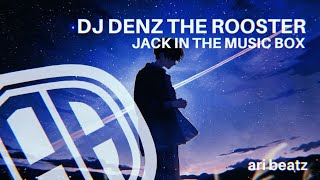 Dj Denz The Rooster - Jack In The Music Box | Instrumental Freestyle Beat | ARiSic Beatz 2022