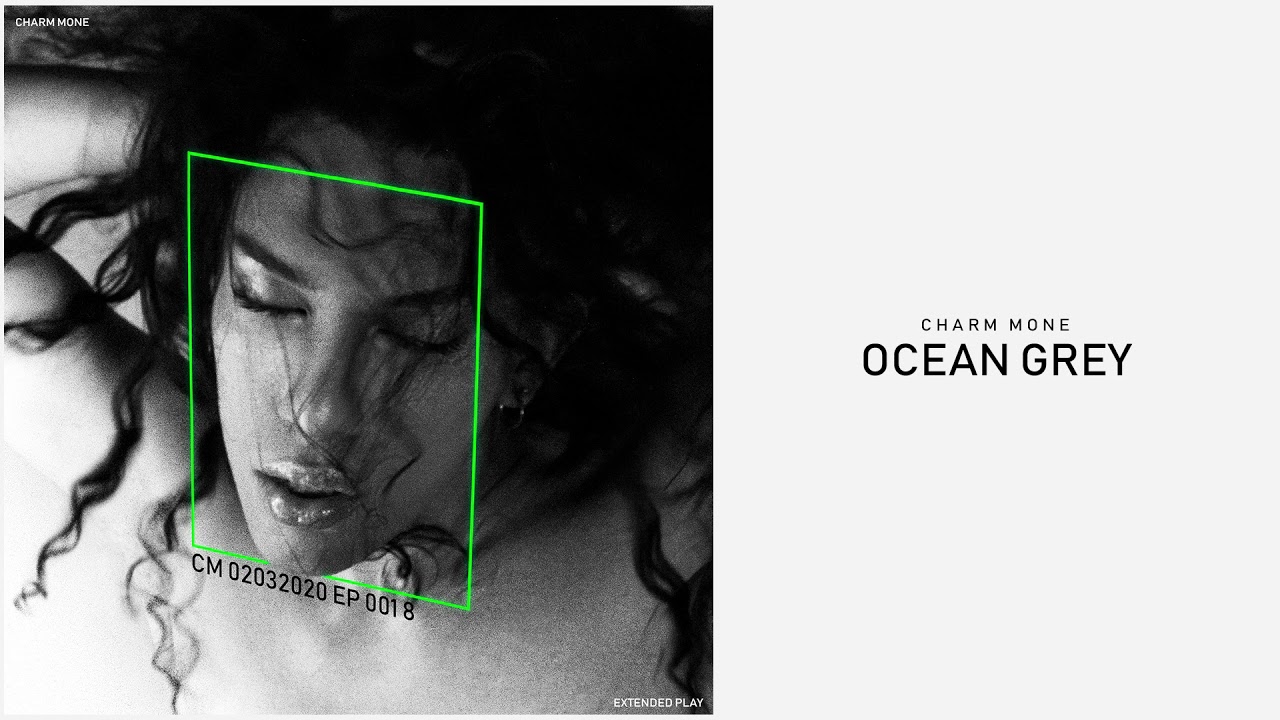 Charm Mone - Ocean Grey (Official Audio)