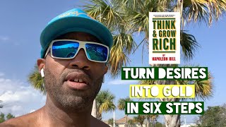 Six Steps To Turn Desires Into Gold | Think and Grow Rich #mindset