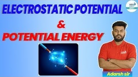 Electrostatic Potential and Potential Energy || #Electrostats -1 || Grade 13 - Physics || IL NEET