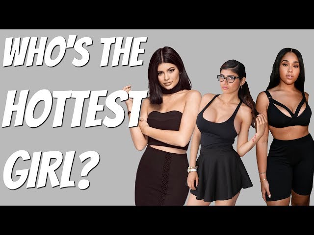 Who S The Hottest Girl Youtube