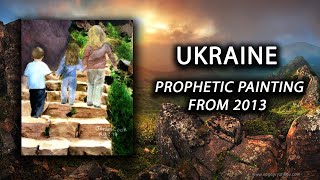 Prophecy For Ukraine Second Exodus From 2013 - By Jordan A Cook