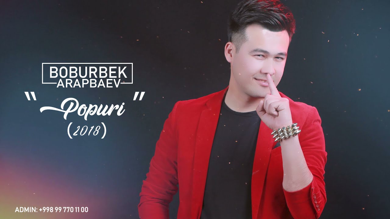 Boburbek Arapbaev   Popuri 2018 Music