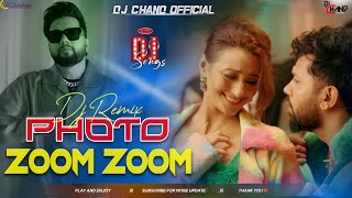 Photo Zoom Zoom Song | Bhojpuri Dj Remix High Bass | Dj Chand