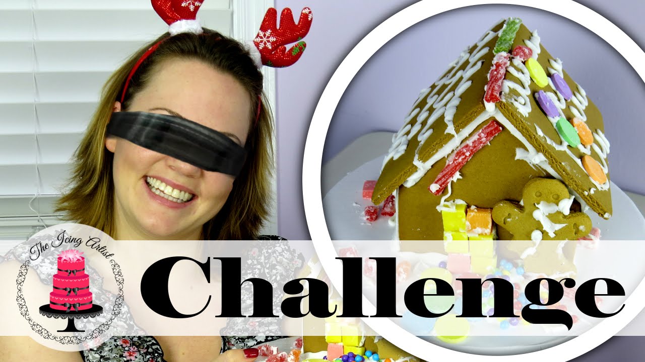 Blindfolded Gingerbread House Challenge The Icing Artist YouTube