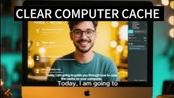 How To Clear The Cache On Your Computer | A Step-By-Step Guide To Improve Speed And Performance