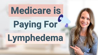 The Game-Changing Medicare Update for Lymphedema