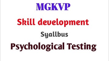 B.sc 3rd Semester || Skill development || Psychological Testing || Syallbus || MGKVP