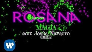 Video thumbnail of "Rosana - Magia feat Jesús Navarro Reik (Lyric video)"