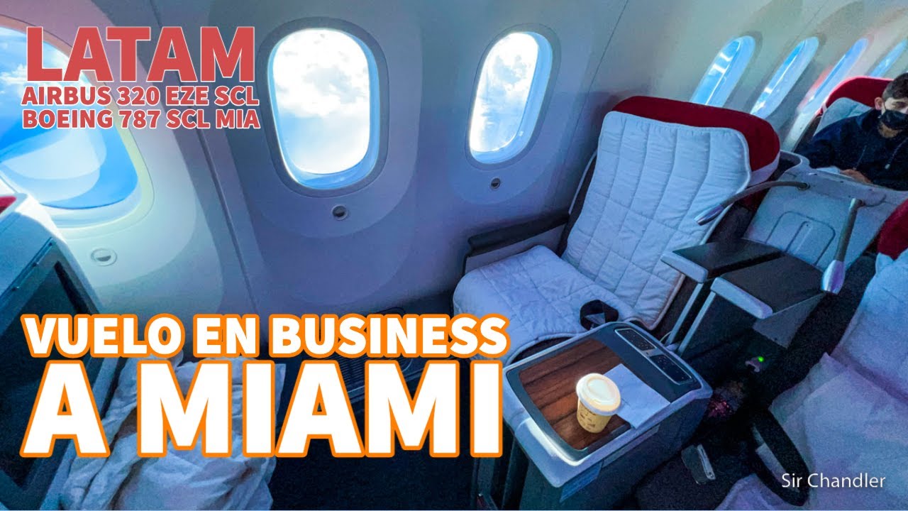 Vuelo a Miami - business LATAM EZE 🇦🇷  SCL 🇨🇱 MIA 🇺🇸