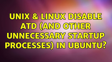 Unix & Linux: Disable atd (and other unnecessary startup processes) in Ubuntu?