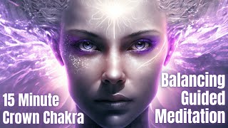 15 Min Crown Chakra Balancing Meditation   Guided Meditation, Crown Activation