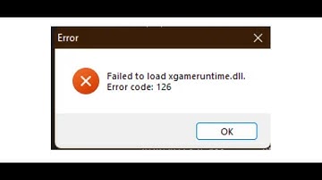 Fix Error Failed to load xgameruntime.dll Error Code 126 When Launching Games