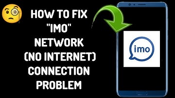 How To Fix "Imo" Network Connection Problem|| "Imo" No Internet Connection Problem
