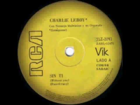 Charlie Leroy - Sin Ti  - Estereo 1972