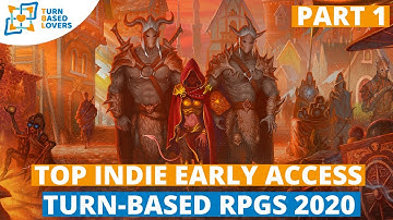 10 PC Indie Early access Turn-based Strategy RPGs - Part 1