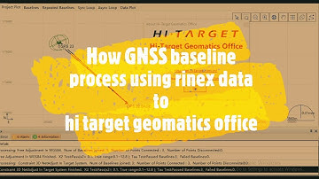 How GNSS baseline process using rinex data to  hi target geomatics office
