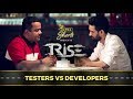 Rise | Webseries | Tester vs Developer | Cheers!