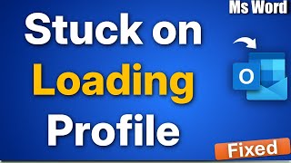 Famous How to Fix Outlook Stuck on Loading Profile Profile