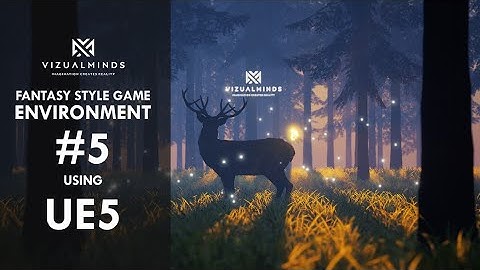 VizualMinds | Fantasy Style Game Environment #5 using UE5