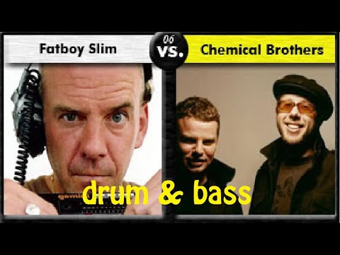 The Chemical Brothers vs Fatboy Slim Drum & Bass Mix! - YouTube The Chemical Brothers vs Fatboy Slim Drum & Bass Mix! - YouTube