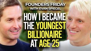 SNAP CEO EVAN SPIEGEL: How I Took a College Idea & Became the World's Youngest Billionaire