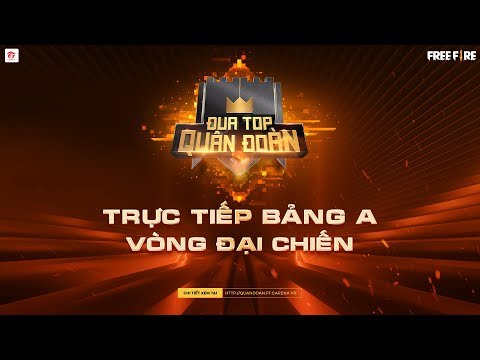 Video [Trực Tiếp] Bảng A Vòng Đại Chiến - Đua Top Quân Đoàn... - youtube