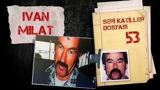 AVUSTRALYA'NIN EN TEHLİKELİSİ - SIRT ÇANTASI KATİLİ - IVAN MILAT I Seri Katiller Dosyası 53. Bölüm