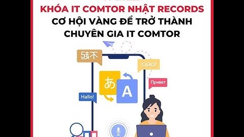 Khóa học IT Comtor Nhật - Buổi 1 (42 buổi)