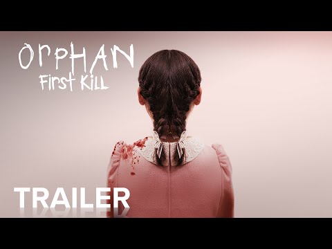 ORPHAN: FIRST KILL | Official Trailer