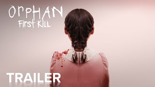 ORPHAN: FIRST KILL |  Trailer | Paramount Movies