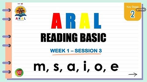ARAL Reading Basic Week 1 Session 3 Key Stage 2 | Teacher Jhean